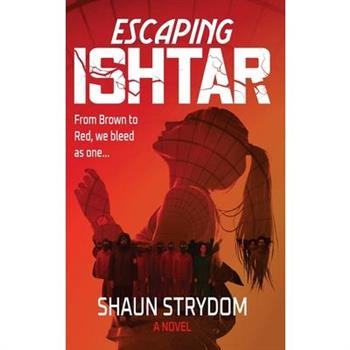 Escaping Ishtar