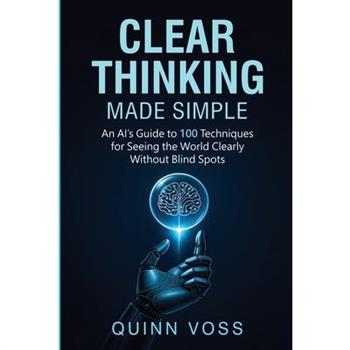 Clear Thinking Made Simple