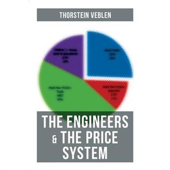 The Engineers & the Price System