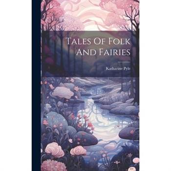 Tales Of Folk And Fairies