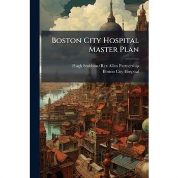 Boston City Hospital Master Plan