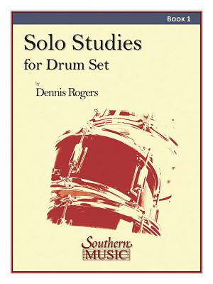Solo Studies for Drum Set Solo Studies for Drum Set