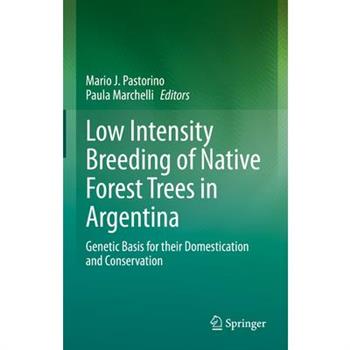 Low Intensity Breeding of Native Forest Trees in Argentina