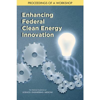 Enhancing Federal Clean Energy Innovation