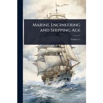 Marine Engineering and Shipping Age