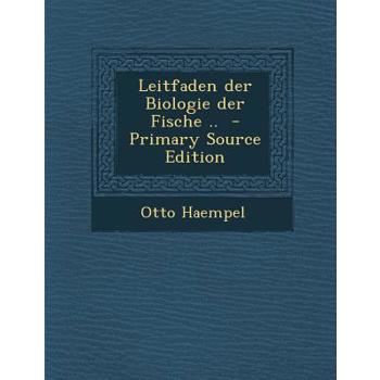 Leitfaden Der Biologie Der Fische ..