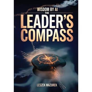 Wisdom by AI - The Leader's Compass