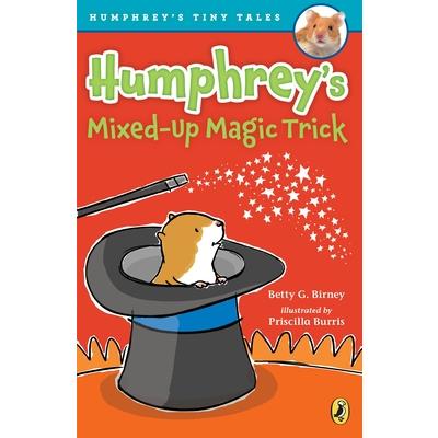 Humphrey’s Mixed-up Magic Trick
