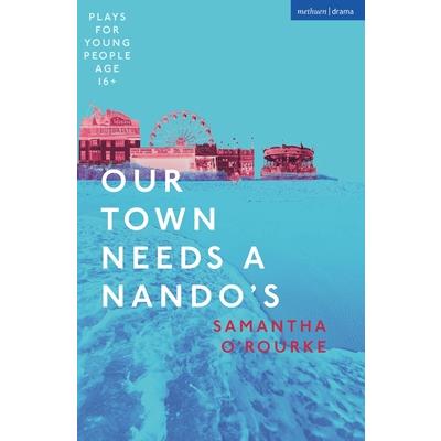 Our Town Needs a Nando's