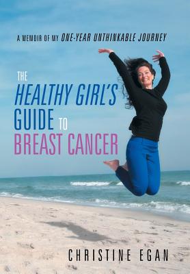The Healthy Girl Guide to Breast Cancer