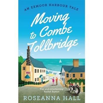 Moving to Combe Tollbridge