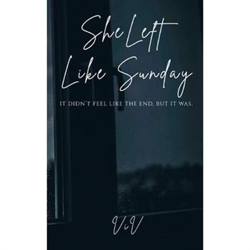She Left Like Sunday