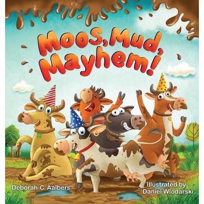 Moos, Mud, Mayhem!