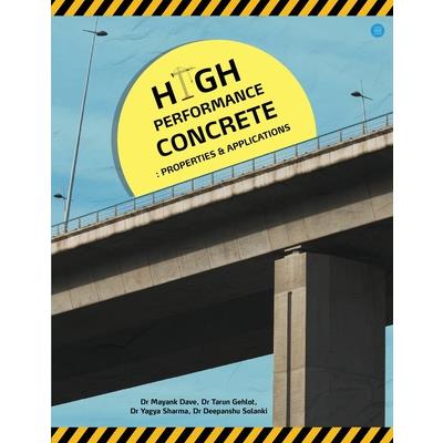 High Performance Concrete Properties & Applications