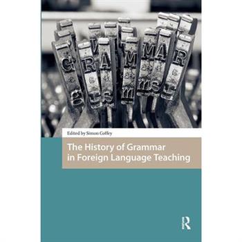 The History of Grammar in Foreign Language Teaching
