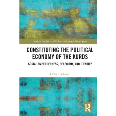 Constituting the Political Economy of the Kurds