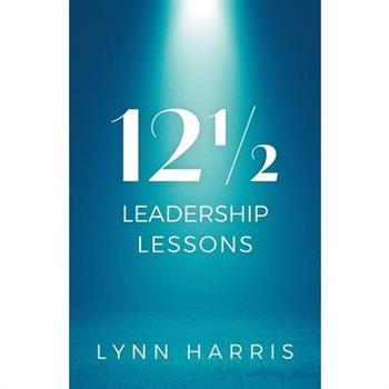 121/2 Leadership Lessons