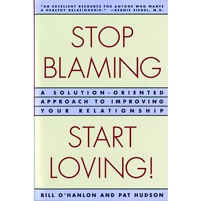 Stop Blaming, Start Loving!
