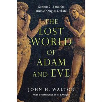 The Lost World of Adam and Eve