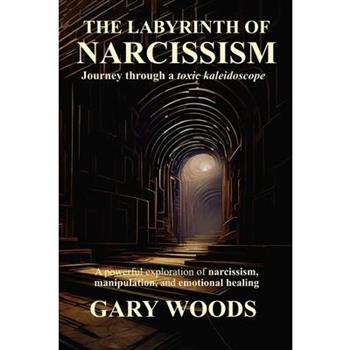 The Labyrinth of Narcissism