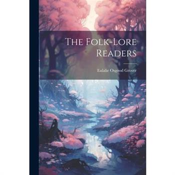 The Folk-Lore Readers