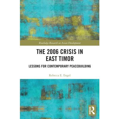 The 2006 Crisis in East Timor