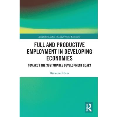 Full and Productive Employment in Developing Economies