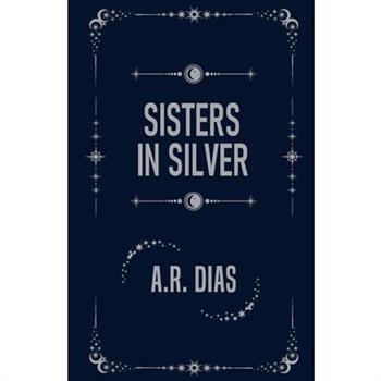 Sisters In Silver
