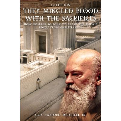 They Mingled Blood with the Sacrifices