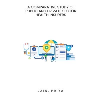 A comparative study of public and private sector health insurers