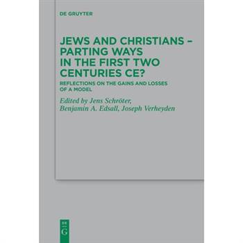 Jews and Christians - Parting Ways in the First Two Centuries CE?