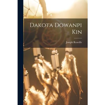 Dakota Dowanpi Kin