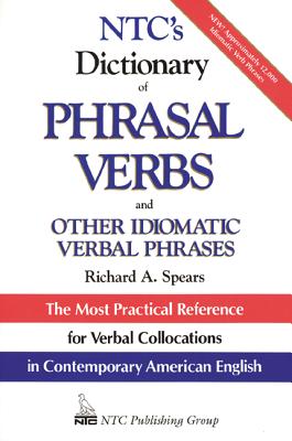 Ntc’s Dictionary of Phrasal Verbs