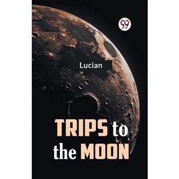 Trips to the Moon