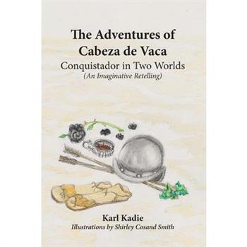 The Adventures of Cabeza de Vaca