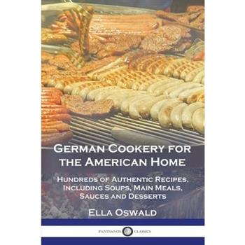 German Cookery for the American Home