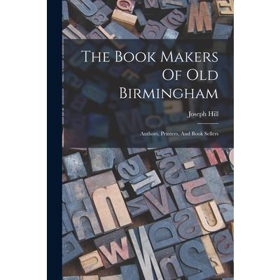 The Book Makers Of Old Birmingham