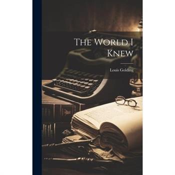 The World I Knew