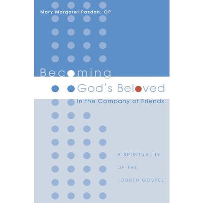 Becoming God's Beloved in the Company of Friends