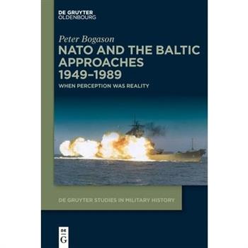 NATO and the Baltic Approaches 1949-1989