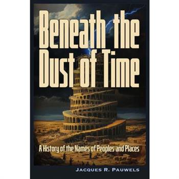 Beneath the Dust of Time
