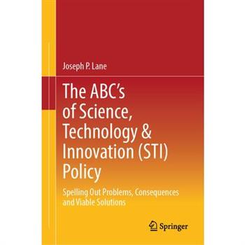 The Abc’s of Science, Technology & Innovation (Sti) Policy