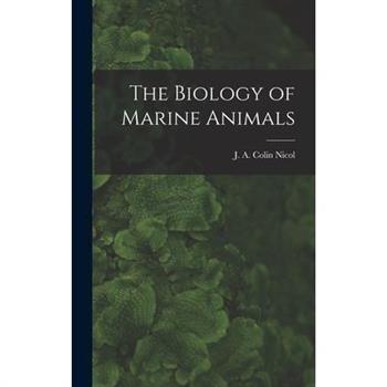 The Biology of Marine Animals