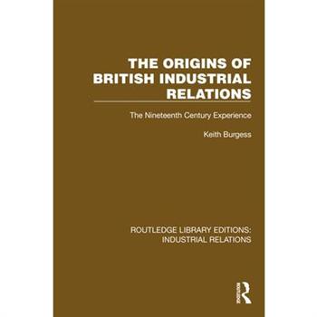 The Origins of British Industrial Relations