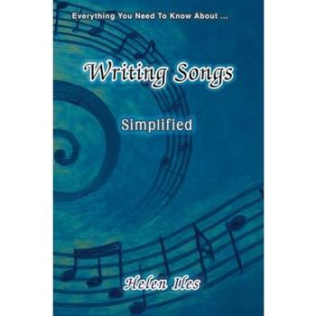 Writing Songs - Simplified