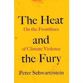 The Heat and the Fury