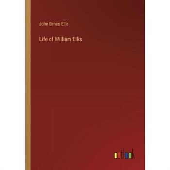 Life of William Ellis