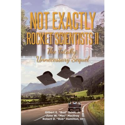 Not Exactly Rocket Scientists II