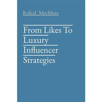 From Likes To Luxury Influencer Strategies