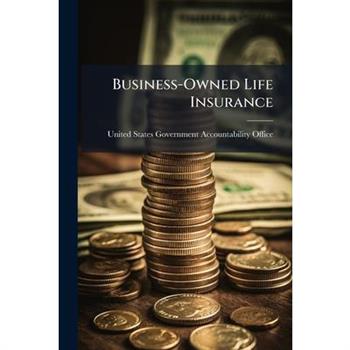Business-Owned Life Insurance Business-Owned Life Insurance